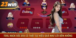 Tool Hack Xóc Đĩa Có Thật Sự Hiệu Quả Như Lời Đồn Không